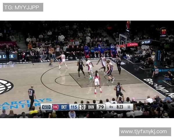 篮网与活塞激战正酣NBA赛场精彩瞬间回顾与分析